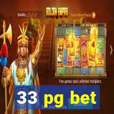 33 pg bet